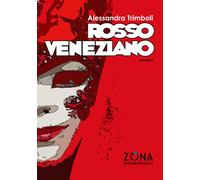 Libri Alessandra Trimboli - Rosso veneziano - 2019