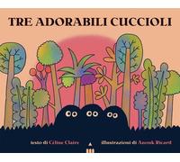 Libri Alessandra Valtieri - Tre adorabili cuccioli - 2025