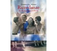 Libri Alessandro Abrate - Ricordanze di un ragazzo perbene - 2018