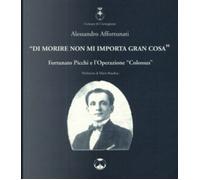Libri Alessandro Affortunati - Di Morire Non Mi Importa Gran Cosa. Fortunato Pic