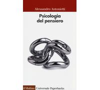 Libri Alessandro Antonietti - Psicologia del pensiero - 2013