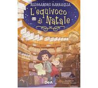 Libri Alessandro Barbaglia - L' Equivoco Di Natale