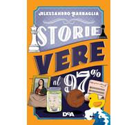Libri Alessandro Barbaglia - Storie Vere Al 97%