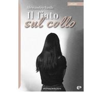 Libri Alessandro Basile - Il Fiato Sul Collo