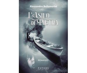 Libri Alessandro Bellomarini - L'asilo di pietra - 2022