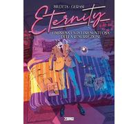 Libri Alessandro Bilotta - Eternity. L'impresa Un Po' Presuntuosa Della Resurrez