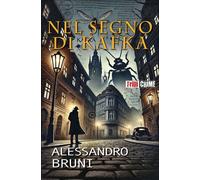 Libri Alessandro Bruni - Nel Segno Di Kafka