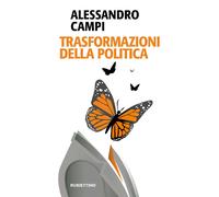 Libri Alessandro Campi - Trasformazioni Della Politica