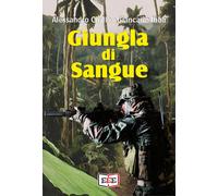 Libri Alessandro Cirillo / Giancarlo Ibba - Giungla Di Sangue