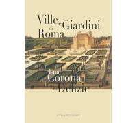 Libri Alessandro Cremona / Federica Pirani - Ville E Giardini Di Roma. Una Coron
