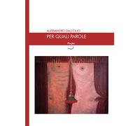 Libri Alessandro Dall'Olio - Per Quali Parole