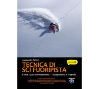 Libri Alessandro Fattori - Tecnica Di Sci Fuoripista. Come Sciare Correttamente.