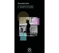 Libri Alessandro Fusto - L' Impotere