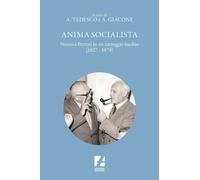Libri Alessandro Giacone / Antonio Tedesco - Anima Socialista. Nenni E Pertini I