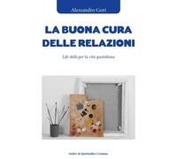 La buona cura delle relazioni