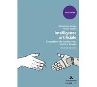 INTELLIGENZA ARTIFICIALE. L'IMPATTO SULLE NOSTRE VITE, DIRITTI E LIBERTA' -