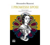 Libri Alessandro Manzoni - I Promessi Sposi. Ediz. Integrale