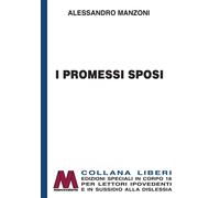 Libri Alessandro Manzoni - I Promessi Sposi. Ediz. Per Ipovedenti