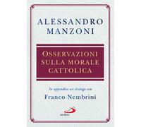 Libri Alessandro Manzoni - Osservazioni Sulla Morale Cattolica