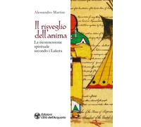 Libri Alessandro Martire - Il Risveglio Dell'anima. La Riconnessione Spirituale