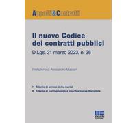 Libri Alessandro Massari - Il Nuovo Codice Dei Contratti Pubblici 2023