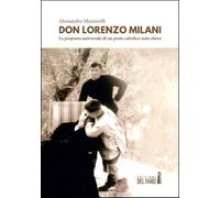 Libri Alessandro Mazzerelli - Don Lorenzo Milani: La Proposta Universale Di Un P