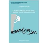 Libri Alessandro Moretti - Il Turismo Montano In Italia. Dimensione Strutturale