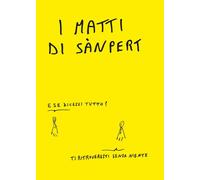 Libri Alessandro Pertosa / Lucilio Santoni - I Matti Di Sanpert