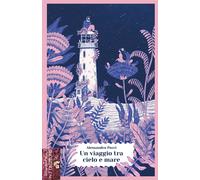 Libri Alessandro Porri - Un Viaggio Tra Cielo E Mare