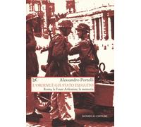Libri Alessandro Portelli - L' Ordine E Gia Stato Eseguito. Roma, Le Fosse Ardea