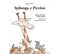 Libri Alessandro Riccioni - Spilunga e Piccino - 2024