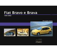 Libri Alessandro Sannia - Fiat Bravo e Brava. 1995-2002 - 2023