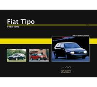 Libri Alessandro Sannia - Fiat Tipo. 1988-1995 - 2019 (Historica)