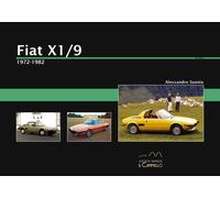 Libri Alessandro Sannia - Fiat X1/9. 1972-1982. Ediz. Illustrata