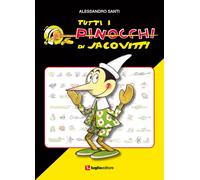 Libri Alessandro Santi - Tutti I Pinocchi Di Jacovitti