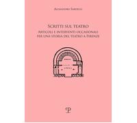 Libri Alessandro Sardelli - Scritti Sul Teatro. Articoli E Interventi Occasional