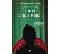 Libri Alessandro Storti - Figlia di due mondi - 2024