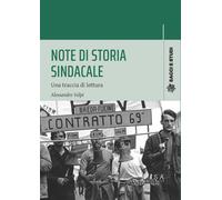 Note di storia sindacale. Una traccia di lettura [Paperback] Volpi, Alessandro