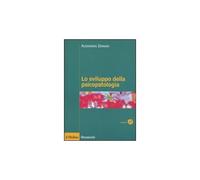 Lo sviluppo della psicopatologia. Fattori biologici, ambientali e relazionali