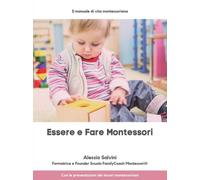 Libri Alessia Salvini - Essere e fare Montessori - 2022