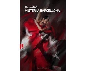 Libri Alessio BaÃ¹ - Misteri A Barcellona