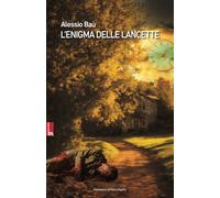 Libri Alessio Bau - L' Enigma Delle Lancette. Nuova Ediz.
