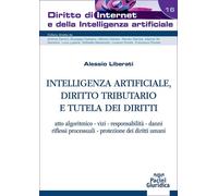Libri Alessio Liberati - Intelligenza Artificiale, Diritto Tributario E Tutela D