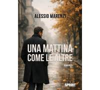 Libri Alessio Marenzi - Una Mattina Come Le Altre