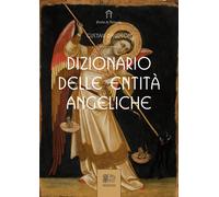 Libri Alessio Rosoldi - Dizionario delle entità angeliche - 2025