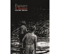 Libri Alessio Torino - Passare Il Fiume