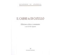 Libri Alex Agnesini - Il Carme 62 Di Catullo