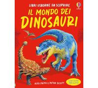 Libri Alex Frith - Il Mondo Dei Dinosauri. Ediz. A Colori