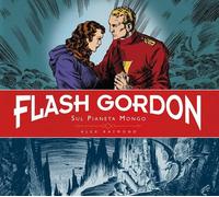 Libri Alex Raymond / Don Moor - Sul Pianeta Mongo. Flash Gordon. Ediz. Deluxe