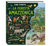 Libri Alex Woolf - La Foresta Amazzonica. Ediz. A Colori